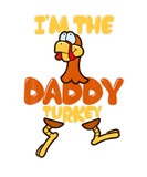 Discover Funny Thanksgiving For Dad I'm The Daddy Turkey