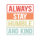 Discover Vintage Inspirational Quote Always Stay Humble And
