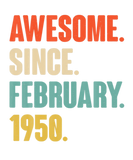 Discover Awesome Since February 1950 Birthday - Gift For 71