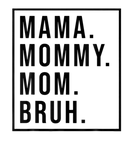 Discover Mama Mommy Mom Bruh Funny Mothers Day 2022 Simple