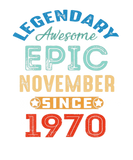 Discover Legendary Epic Awesome Since November 1970 Vintage