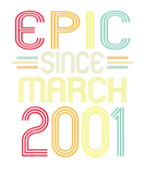 Discover Funny Epic Since March 2001 21St Birthday 21 Years