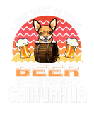 Discover I Just Want To Drink Beer And Pet My Chihuahua Dog