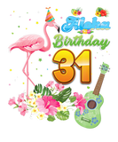 Discover Aloha Hawaii 31St Birthday 31 Years Old Flamingo H
