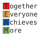 Discover Team Together Everyone Achieves More Teammate Moti
