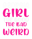 Discover Georgia Girl The Good The Bad And The Just Plain W