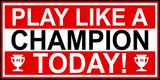 Discover Inspirational Play Like A Champion Today