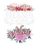 Discover Blessed To Be Called Nan Grandma Appreciation Love