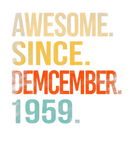Discover Awesome Since December 1959 62Th Birthday 62 Year