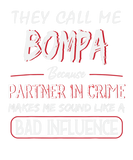 Discover Mens They Call Me Bompa Because Partner In Crime F