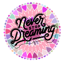 Discover Never Stop Dreaming Positive Message