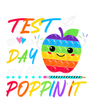 Discover Test Day And Still Poppin Rock The Test Pop It Fun