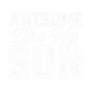 Discover Kids Awesome Like My Son Funny Ideas For Father's