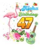 Discover Aloha Hawaii 47Th Birthday 47 Years Old Flamingo H