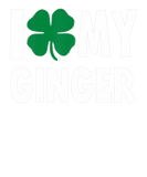 Discover I Love My Ginger St Patricks Day Irish Team Ginger