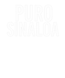 Discover PURO SINALOA Funny Mexican Gift Idea