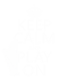 Discover Keep Calm and Play On (harp)(any color)