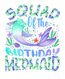 Discover Squad Of The Birthday Mermaid Matching Mermaid Squ