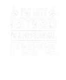 Discover Mens I'm Not Retired I'm A Professional Pepe Funny