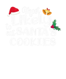 Discover Merry Christmas Most Likely To Eat Santa's Cookies