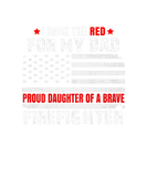 Discover Proud Daughter Of Firefighter Dad I Back The Red F