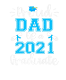 Discover Funny Proud Dad Of A 2021 Graduate  Class of