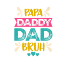 Discover Papa Dadddy Dad Bruh Fathers Day Funny Dad Grandpa