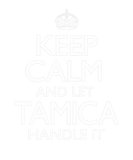 Discover Tamica Name Keep Calm Funny