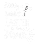 Discover Silly Rabbit Easter Is For Jesus Christian 2022