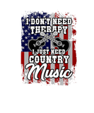 Discover I Don`T Need Therapy Country Music Western Country