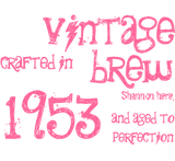 Discover 60th Birthday Gift 1953 or Any Year Vintage Brew