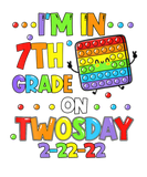 Discover I'm 7Th Grade On Twosday 02-22-2022 Twosday 2022 P