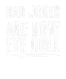 Discover Dad Jokes Are How Eye Roll Funny Sarcastic Humor D
