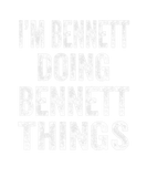 Discover I'm Bennett Doing Bennett Things Fun Personalized