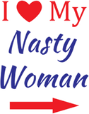 Discover I Love My Nasty Woman Left Arrow Red White Blue