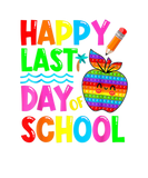 Discover Happy Last Day Of School T Pop It Teacher Students