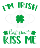 Discover I'm Irish Don't Kiss Me St Patrick's Day Face Mask