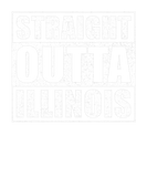 Discover Straight Outta Illinois USA Federal State Illinois