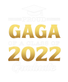 Discover Proud Gaga Of A 2022 Graduate Class Of 2022 Gradua