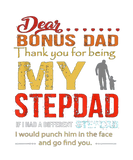 Discover Dear Bonus Dad Thank You For Being My Step