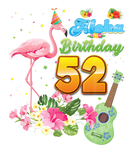 Discover Aloha Hawaii 52Nd Birthday 52 Years Old Flamingo H