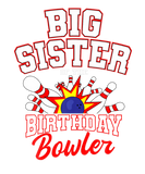 Discover Big Sister Of The Birthday Bowler Bday Bowling Par