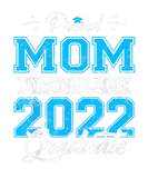 Discover Proud Mom Of A Class Of 2022 Funny Graduate Senior