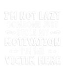 Discover I’M Not Lazy Someone Just Stole My Motivation I’M