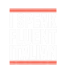 Discover I Speak Fluent Italian, Funny Proud Italian Presen