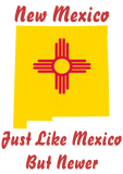Discover New Mexico, Just Like Mexico