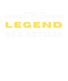 Discover The Legend Has Retired Funny Retirement Party Artw