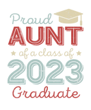 Discover Proud Aunt Of A Class Of 2023 Graduate Vintage Sen