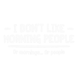 Discover I don't like horning people or mornings or people