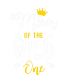 Discover Mom Of The Wild One 1St Birthday First Thing Mommy